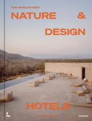 The World's Best Nature & Design Hotels (ISBN: 9789020930993)