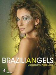Braziliangels - Joaquim Nabuco (ISBN: 9780764336515)