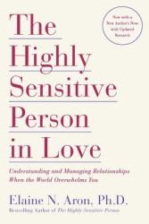 Highly Sensitive Person in Love - Elaine N Aron (ISBN: 9780767903363)