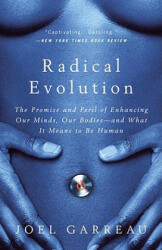 Radical Evolution - Joel Garreau (ISBN: 9780767915038)