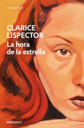 La hora de las estrellas - Clarice Lispector (ISBN: 9788466381697)