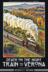 Death on the Night Train to Verona - Benedict Brown (ISBN: 9788419162465)