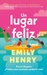 Un Lugar Feliz - Emily Henry (ISBN: 9788419130853)