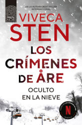 Crimenes de are: oculto en la nive - Viveca Sten (ISBN: 9788410424265)