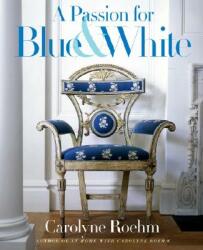 Passion for Blue and White (ISBN: 9780767921138)