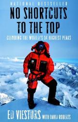 No Shortcuts to the Top - Ed Viesturs (ISBN: 9780767924719)