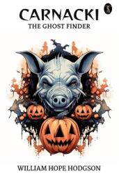 Carnacki, The Ghost Finder (ISBN: 9788119179374)