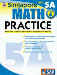 Singapore Math Practice Level 5A, Grade 6 (ISBN: 9780768239959)
