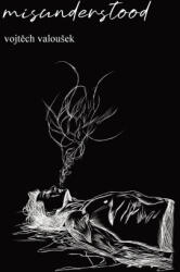 misunderstood - Vojtěch Valoušek (ISBN: 9788011079499)