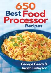650 Best Food Processor Recipes (ISBN: 9780778802501)