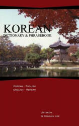 Korean-English/English-Korean Dictionary & Phrasebook - Jeyseon Lee, Kangjin Lee (ISBN: 9780781810296)