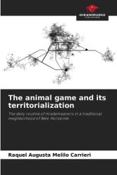 The animal game and its territorialization (ISBN: 9786209387845)