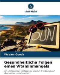 Consecințele asupra sănătății ale deficienței de vitamine (ISBN: 9786209386312)
