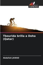 Tbourida a strălucit la Doha (ISBN: 9786209340338)