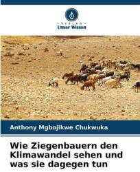 Cum văd crescătorii de capre schimbările climatice și ce fac în privința lor (ISBN: 9786209336386)