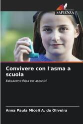 Convivere con l'asma a scuola (ISBN: 9786209314674)