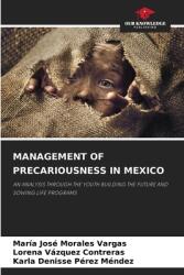 Management of Precariousness in Mexico (ISBN: 9786209309687)