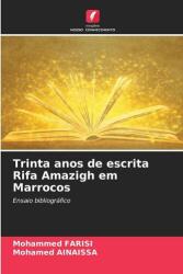 Trinta anos de escrita Rifa Amazigh em Marrocos (ISBN: 9786209309632)