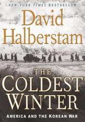 The Coldest Winter - David Halberstam (ISBN: 9780786888627)