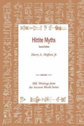Hittite Myths, Second Edition - Harry A Hoffner (ISBN: 9780788504884)