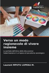 Verso un modo ragionevole di vivere insieme (ISBN: 9786209279164)