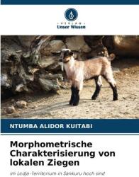 Caracterizarea morfometrică a caprinelor locale (ISBN: 9786209274695)