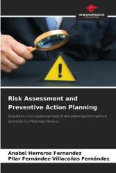 Evaluarea riscurilor și planificarea acțiunilor preventive (ISBN: 9786209265426)