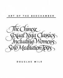 Art of the Bedchamber - Douglas Wile (ISBN: 9780791408865)