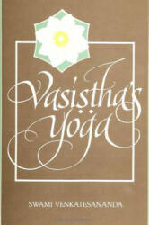 Vasistha's Yoga - Swami Venkatesananda (ISBN: 9780791413647)