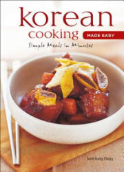 Korean Cooking Made Easy - Soon Young Chung (ISBN: 9780794604974)