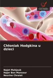 Ch¿oniak Hodgkina u dzieci (ISBN: 9786209141973)