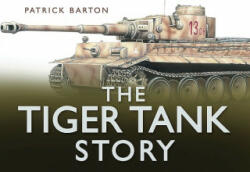 Tiger Tank Story - Mark Healy, Patrick Barton (2010)