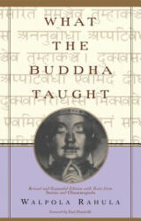 What the Buddha Taught - RAHULA (ISBN: 9780802130310)