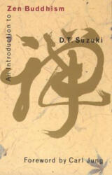 An Introduction to Zen Buddhism - Daisetz Teitaro Suzuki (ISBN: 9780802130556)
