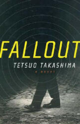 Fallout - Tetsuo Takashima (2013)