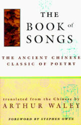 The Book of Songs: The Ancient Chinese Classic of Poetry (ISBN: 9780802134776)