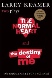 Normal Heart and the Destiny of ME - Larry Kramer (ISBN: 9780802136923)
