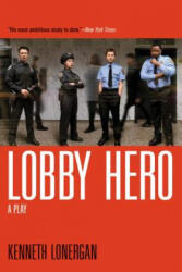 Lobby Hero - Kenneth Lonergan (ISBN: 9780802138552)