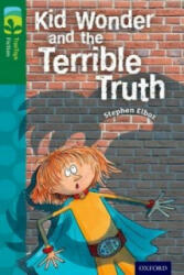 Oxford Reading Tree TreeTops Fiction: Level 12 More Pack B: Kid Wonder and the Terrible Truth - Stephen Elboz (2014)