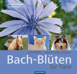 Bach-Blüten für Tiere - Liesel Baumgart, Marlies Hand (2014)