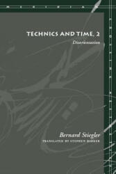 Technics and Time, 2 - Bernard Stiegler (ISBN: 9780804730143)