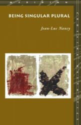 Being Singular Plural - Jean-Luc Nancy (ISBN: 9780804739757)