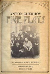Five Plays - Anton Chekhov (ISBN: 9780804769662)