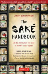 Sake Handbook - John Gauntner (ISBN: 9780804834254)