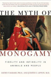 MYTH OF MONOGAMY - David P. Barash, Judith Eve Lipton (ISBN: 9780805071368)
