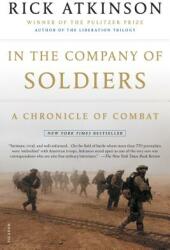 In the Company of Soldiers: A Chronicle of Combat (ISBN: 9780805077735)