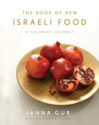 Book of New Israeli Food - Janna Gur (ISBN: 9780805212242)