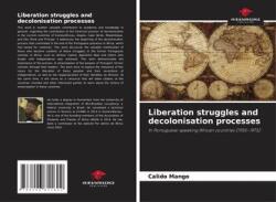 Lupte de eliberare și procese de decolonizare (ISBN: 9786206811602)