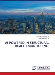 AI POWERED IN STRUCTURAL HEALTH MONITORING (ISBN: 9786206740315)