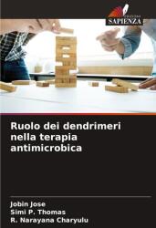 Ruolo dei dendrimeri nella terapia antimicrobica (ISBN: 9786203904406)